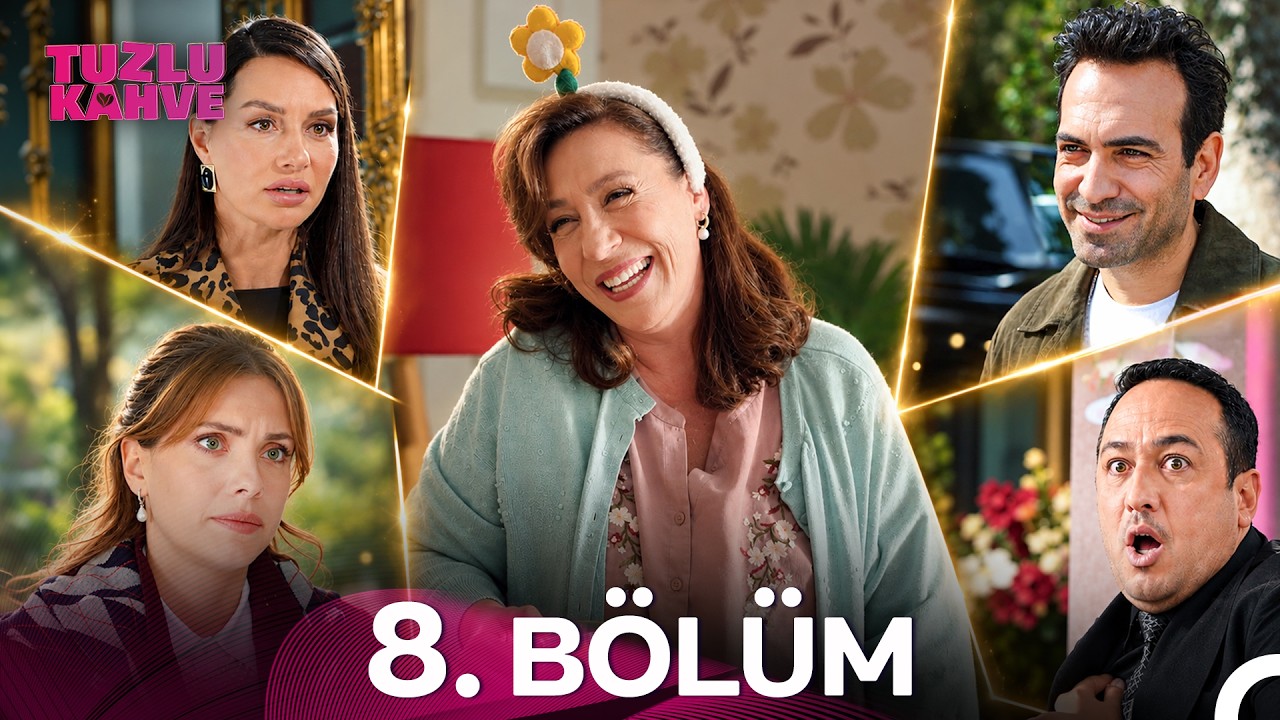 Tuzlu Kahve Episode 8